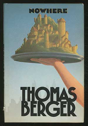 Item #370189 Nowhere. Thomas BERGER.