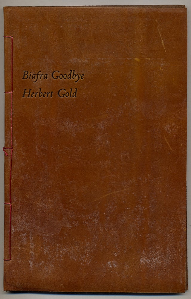 Item #370235 Biafra Goodbye. Herbert GOLD.