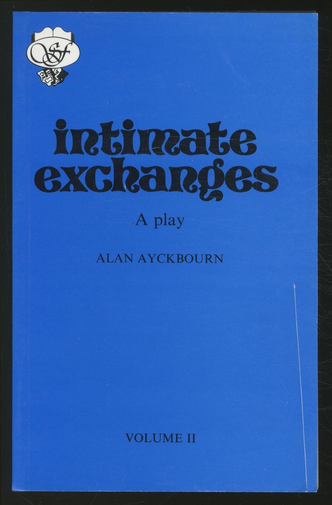 Item #370357 Intimate Exchanges: A Play Volume II. Alan AYCKBOURN.