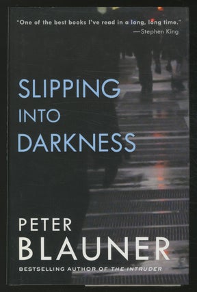 Item #370386 Slipping into Darkness. Peter BLAUNER