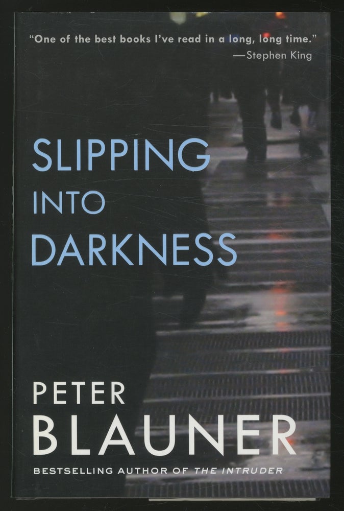 Item #370386 Slipping into Darkness. Peter BLAUNER.