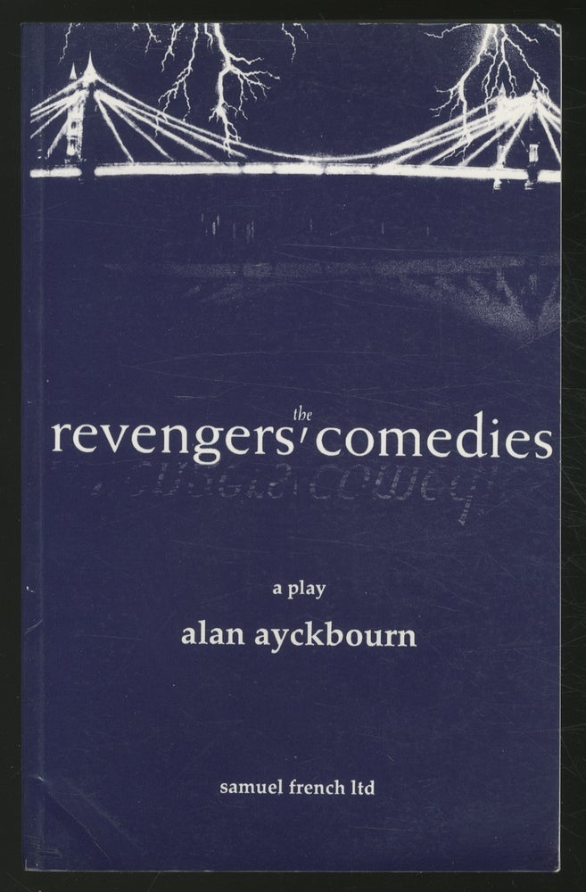 Item #370396 The Revengers' Comedies: A Play. Alan AYCKBOURN.