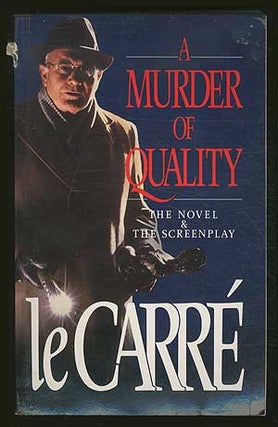 Item #370413 A Murder of Quality: The Novel & The Screenplay. John LE CARR&Eacute