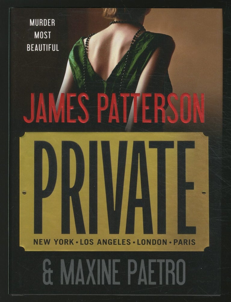 Item #370538 Private: Los Angeles, New York, San Diego, London, Chicago, Paris, Frankfurt, Tokyo, Rome. James PATTERSON, Maxine Paetro.