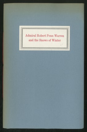 Item #370579 Admiral Robert Penn Warren and The Snows of Winter. William STYRON