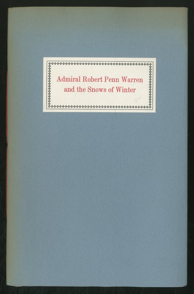 Item #370579 Admiral Robert Penn Warren and The Snows of Winter. William STYRON.