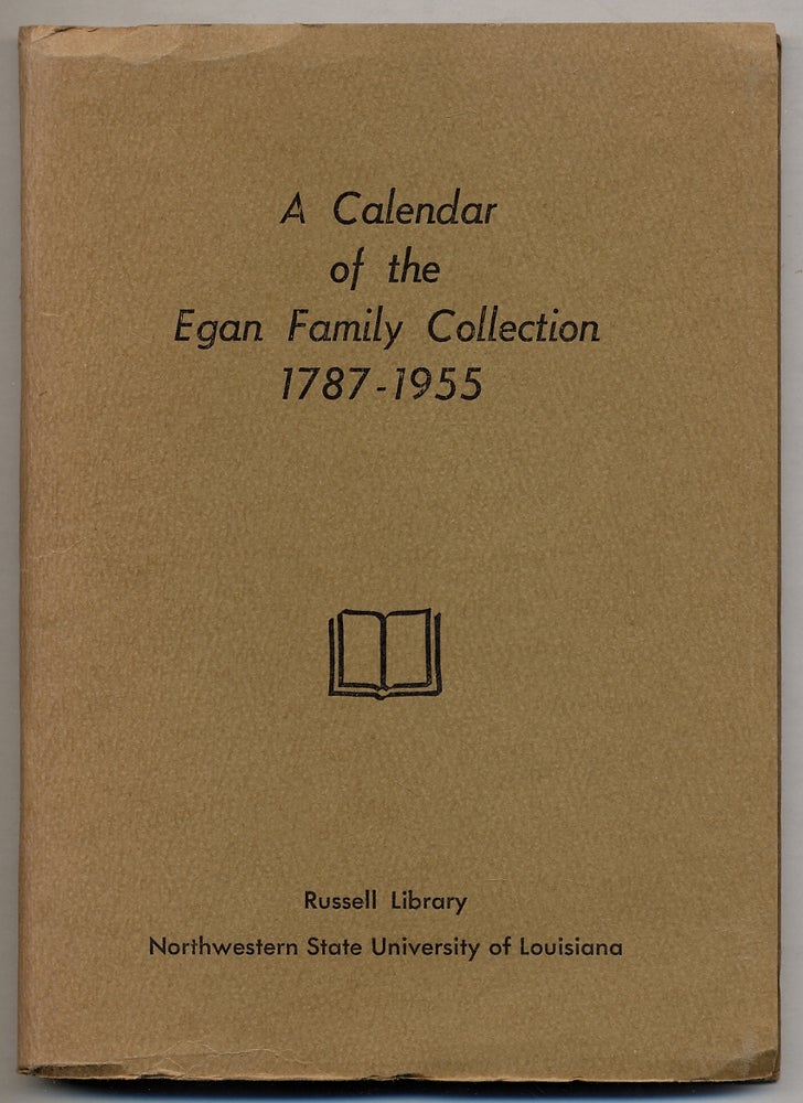 Item #370686 A Calendar of the Egan Family Collection 1787 - 1955. Katherine BRIDGES.