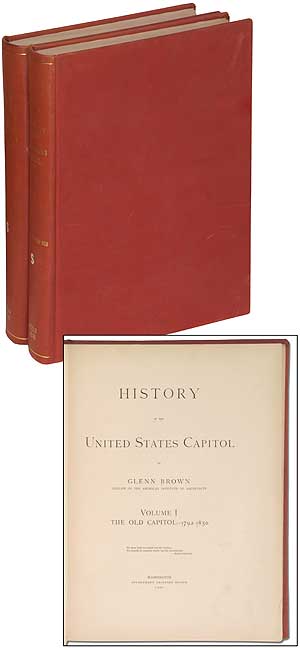 Item #370743 History of the United States Capitol. Glenn BROWN.