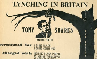 [Large Broadside]: Grass Roots Black Community Newspaper. Legal Lynching in Britain. Tony Soares. Another Victim Prosecuted for 1. Being Black 2. Being Conscious