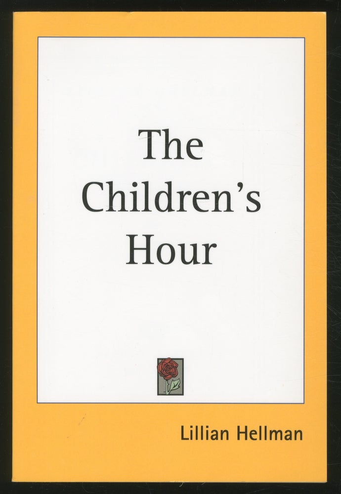 Item #370840 The Children's Hour. Lillian HELLMAN.