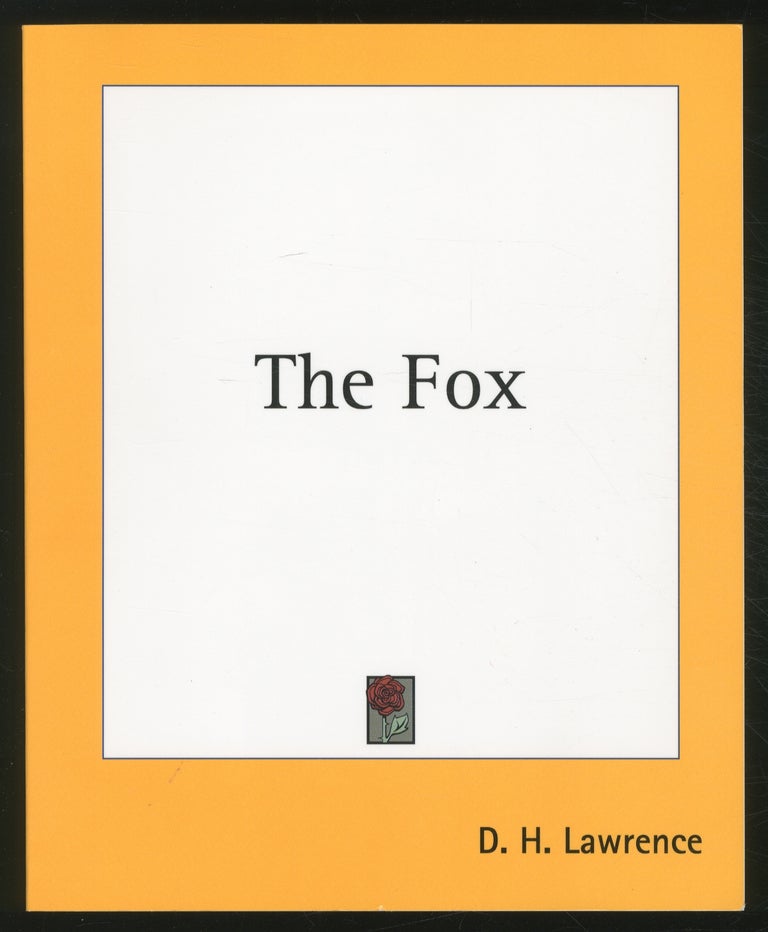 Item #370860 The Fox. D. H. LAWRENCE.
