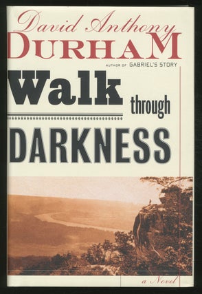 Walk Through Darkness. David Anthony DURHAM.