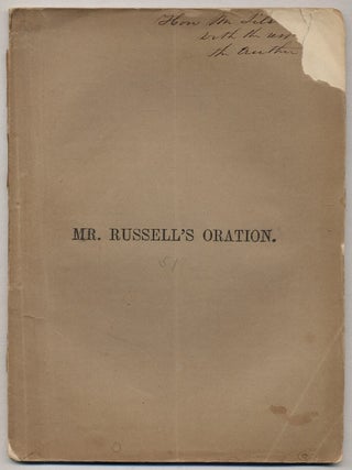 An Oration Delivered Before the Municipal Authorities of the City of Boston, July 4, 1851 [Cover. Chas. Theo RUSSELL.