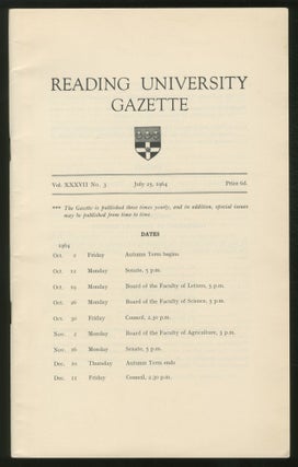 Item #371314 Reading University Gazette. Vol. XXXVII No. 3 July 25, 1964. W. H. AUDEN