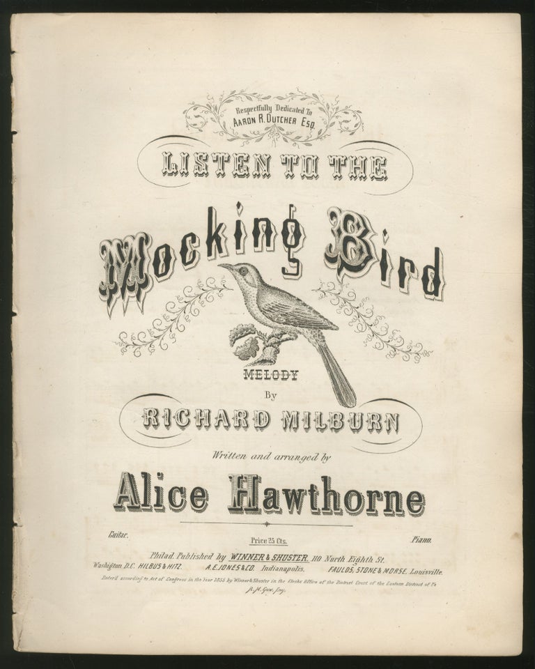 Item #371422 [Sheet Music Score]: Listen to the Mocking Bird; Melody by Richard Milburn. Alice HAWTHORNE, Septimus Winner.