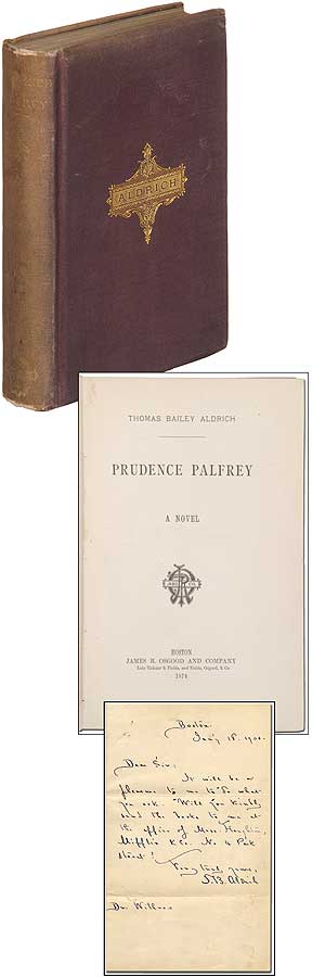 Item #371540 Prudence Palfrey; A Novel (with ALS laid-in). Thomas Bailey ALDRICH.