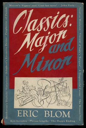 Item #371548 Classics: Major and Minor. Eric BLOM