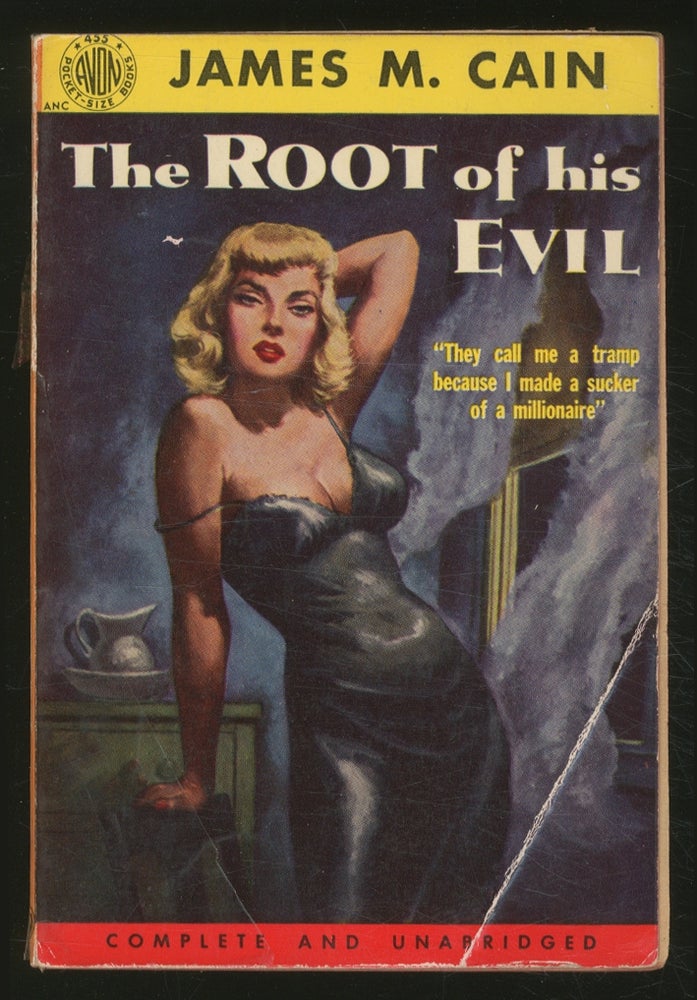 Item #371655 The Root of His Evil. James M. CAIN.