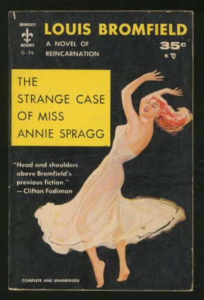Item #371675 The Strange Case of Miss Annie Spragg. Louis BROMFIELD