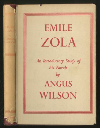 Item #371706 Émile Zola: An Introductory Study of his Novels. Angus WILSON