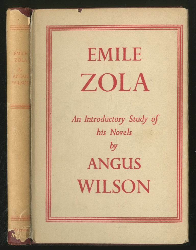 Item #371706 Émile Zola: An Introductory Study of his Novels. Angus WILSON.