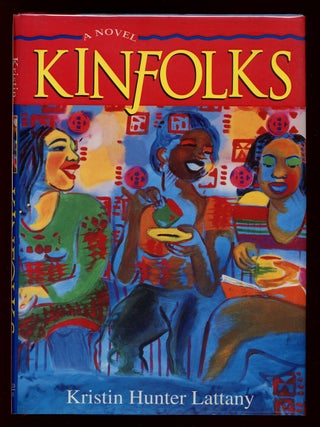 Kinfolks. Kristin Hunter LATTANY.