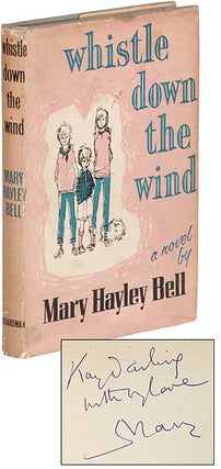 Item #371822 Whistle Down the Wind: A Modern Fable. Mary Hayley BELL