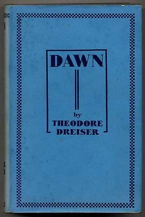 Item #37225 Dawn. Theodore DREISER