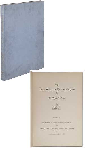 Item #372752 The Cabinet-Maker and Upholsterer's Guide; Supplement: A Gallery of Hepplewhite Furniture and A Sketch of Hepplewhite's Life and Works. A. HEPPLEWHITE, N. I. Bienenstock.