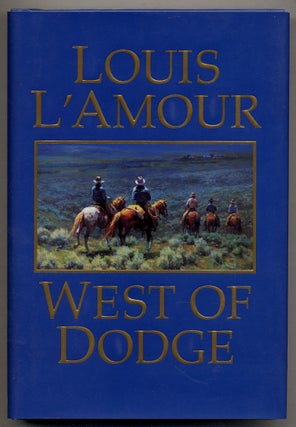 Item #372857 West of Dodge. Louis L'AMOUR