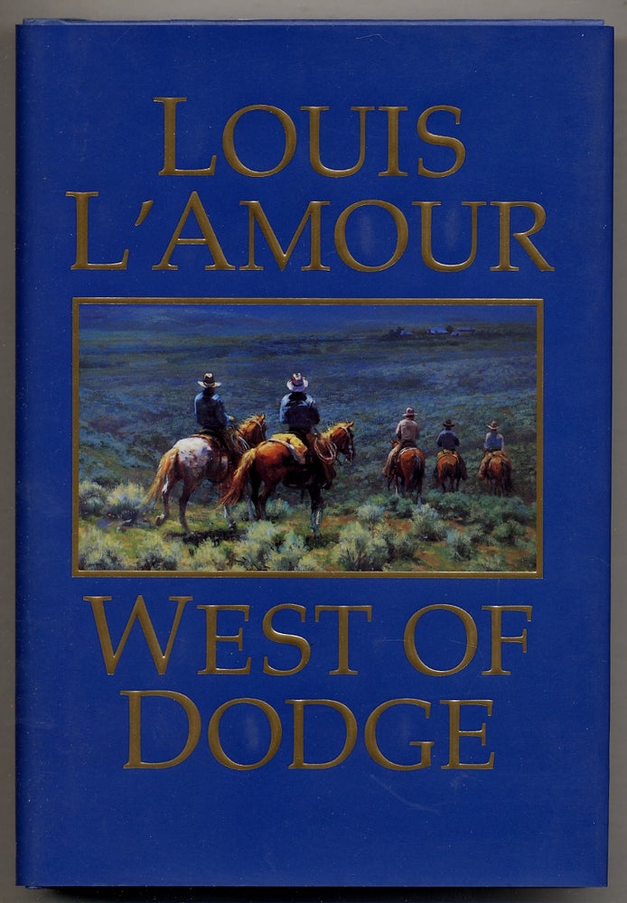 Item #372857 West of Dodge. Louis L'AMOUR.