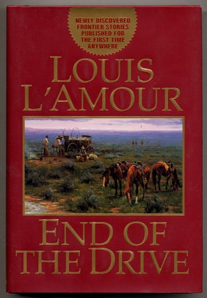 Item #372858 End of the Drive. Louis L'AMOUR
