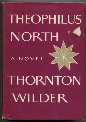 Item #372871 Theophilus North. Thornton WILDER