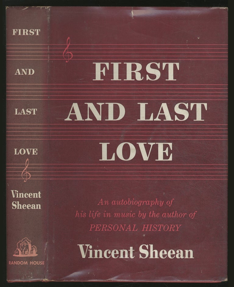 Item #372970 First and Last Love. Vincent SHEEAN.