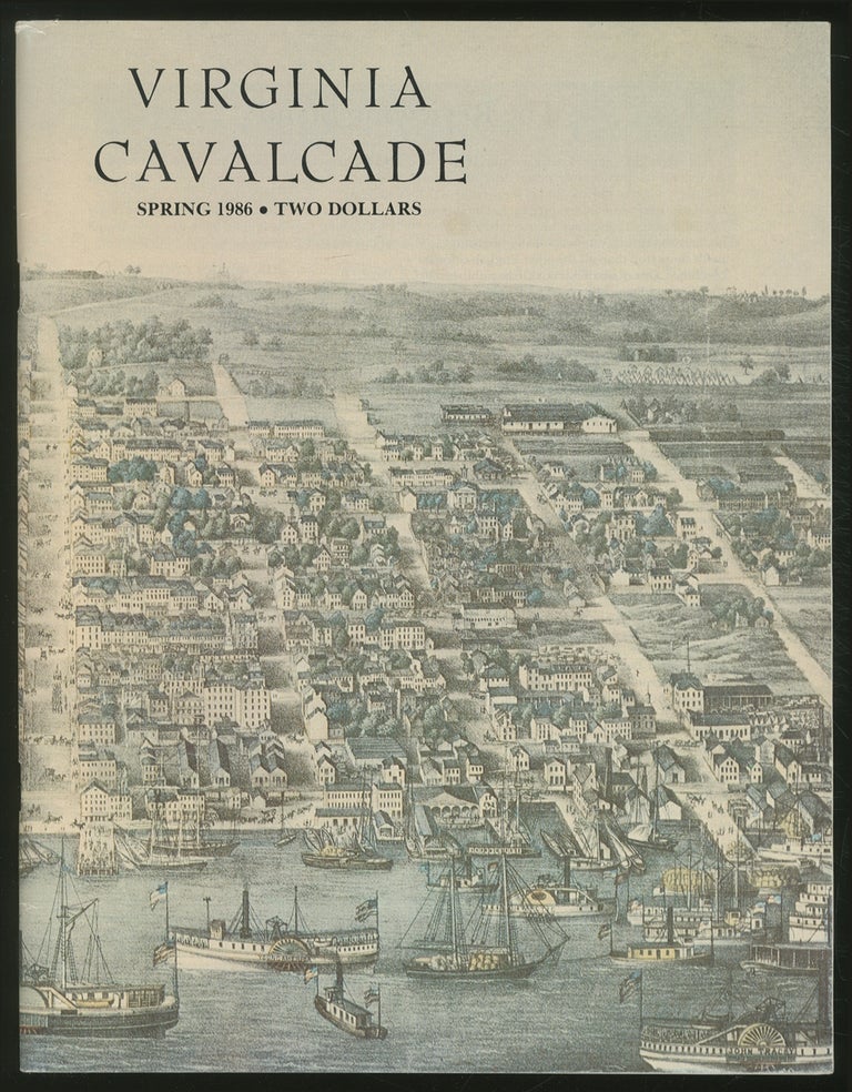 Item #373007 Virginia Cavalcade: Spring 1986, Volume XXXV, Number 4. Edward D. C. CAMPBELL, Jr.