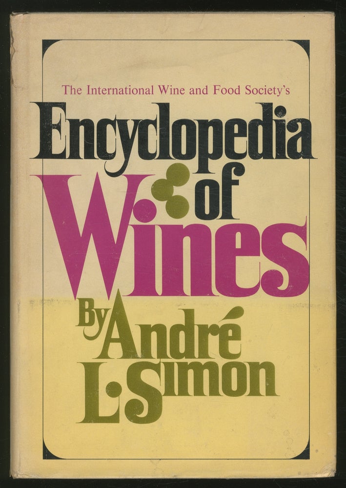 Item #373046 The International Wine and Food Society's Encyclopedia of Wines. André SIMON.