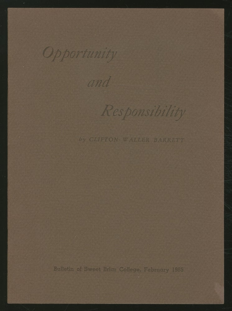 Item #373123 Opportunity and Responsibility: Founder's Day, October 14, 1964. Clifton Waller BARRETT.