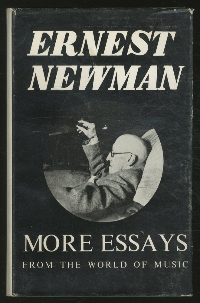 Item #373208 More Essays from the World of Music. Ernest NEWMAN.