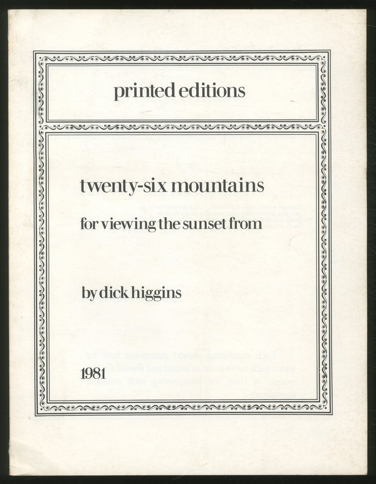 Item #373218 Twenty-Six Mountains for Viewing Sunset From. Dick HIGGINS.