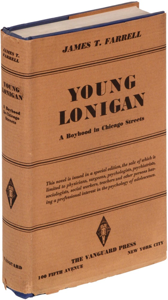 Item #373313 Young Lonigan: A Boyhood in Chicago Streets. James T. FARRELL.