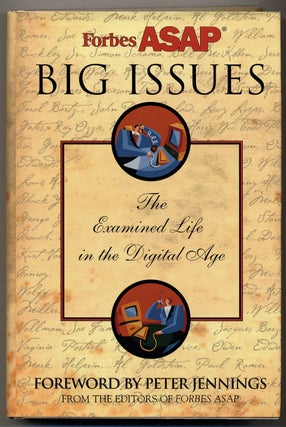 Forbes ASAP Big Issues: The Examined Life in the Digital Age
