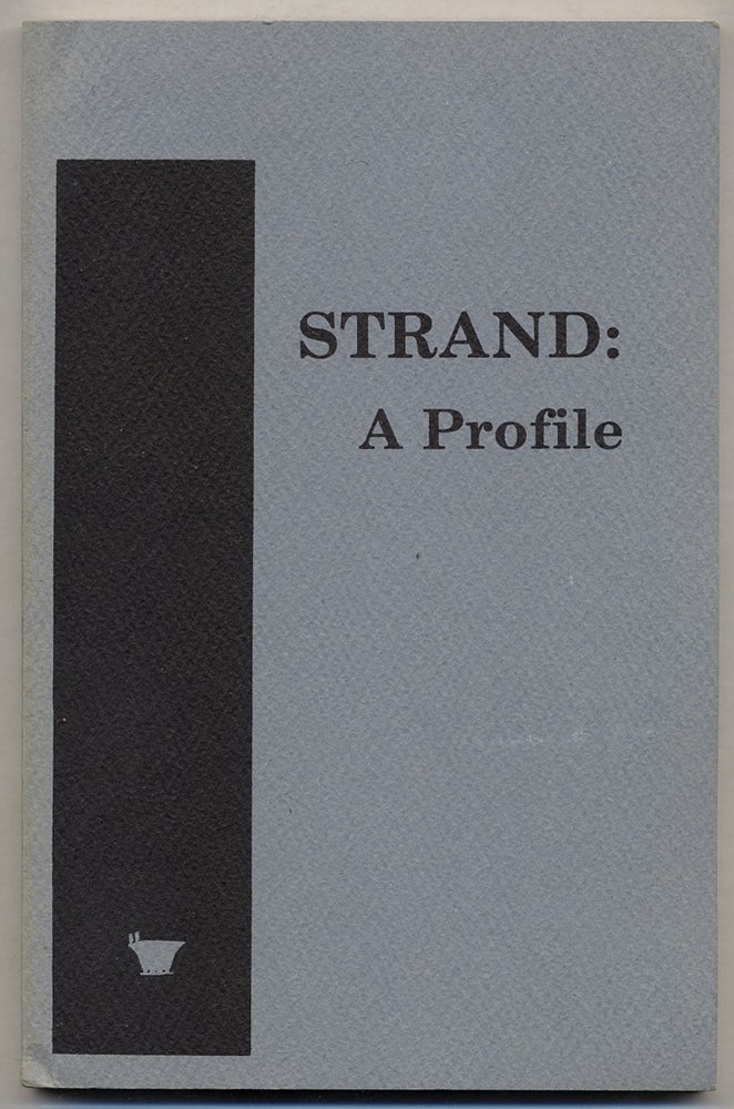Item #373903 Strand: A Profile. Mark STRAND, Octavio Armand, David Brooks.