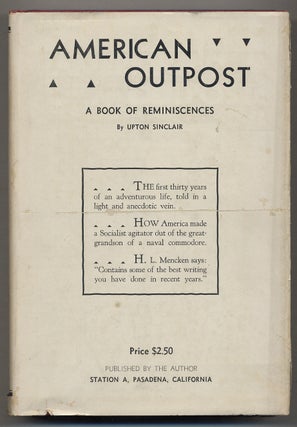 Item #373943 American Outpost: A Book of Reminiscences. Upton SINCLAIR