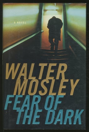 Item #374060 Fear of the Dark. Walter MOSLEY