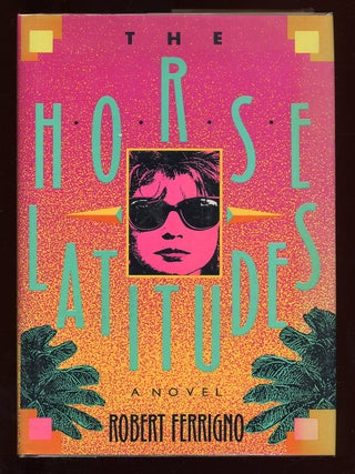 The Horse Latitudes. Robert FERRIGNO.
