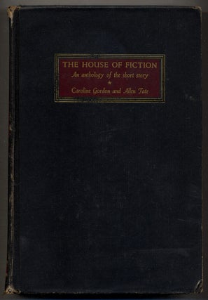 The House of Fiction: An Anthology of the Short Story with Commentary