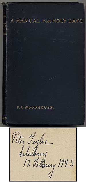 Item #374470 A Manual for Holy Days: A Few Thoughts for Those Week Days for which the Church Provides Special Services. F. C. WOODHOUSE.