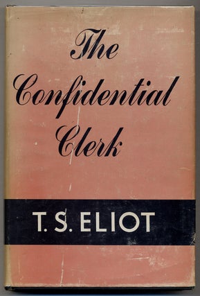 Item #374734 The Confidential Clerk. T. S. ELIOT