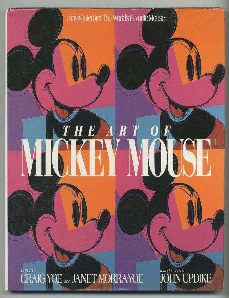 Item #374796 The Art of Mickey Mouse. John UPDIKE, Craig Yoe, Janet Morra-Yoe.