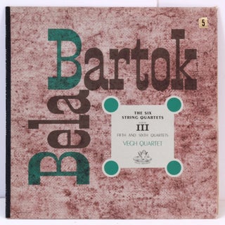 Item #374921 [Vinyl Record]: The Six String Quartets Album III: Fifth and Sixth Quartets. Bela...